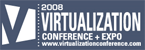 2008 Virtualization Conference